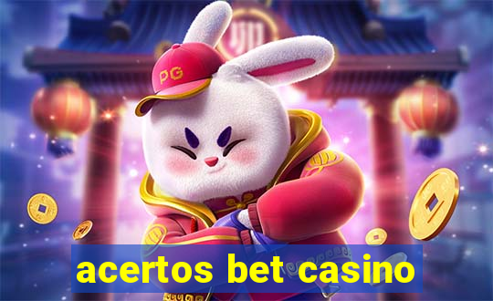 acertos bet casino